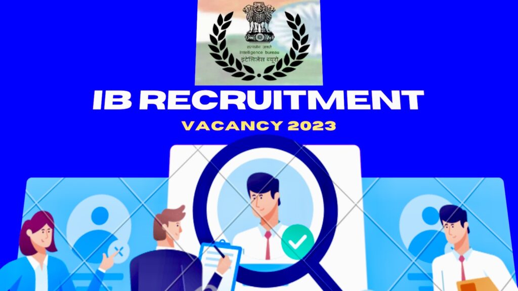 ib recruitment vacancy 2023